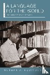 Robinson, Morgan J. - A Language for the World
