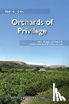 Ross, Robert - Orchards of Privilege