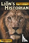 Swart, Sandra - The Lion's Historian