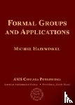 Hazewinkel, Michiel - Formal Groups and Applications