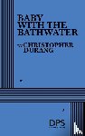 Durang, Christopher - Durang, C: Baby with the Bathwater