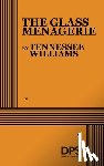 Williams, Tennessee - The Glass Menagerie