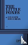 Hellman, Lillian - The Little Foxes