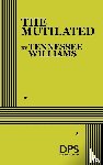 Williams, Tennessee - Williams, T: Mutilated