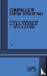 Williams, Tennessee - Williams, T: Orpheus Descending