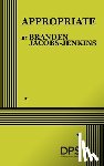 Jacobs-Jenkins, Branden - Appropriate