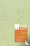 Lazarre, Jane - The Mother Knot