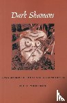 Whitehead, Neil L. - Dark Shamans