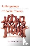 Ortner, Sherry B. - Anthropology and Social Theory