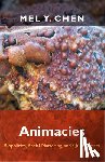 Chen, Mel Y. - Animacies
