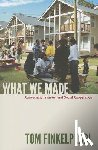 Finkelpearl, Tom - What We Made
