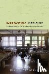Livingston, Julie - Improvising Medicine
