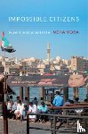 Vora, Neha - Impossible Citizens