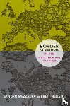Mezzadra, Sandro, Neilson, Brett - Border As Method, or, the Multiplication of Labor