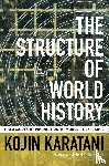 Karatani, Kojin - The Structure of World History
