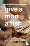 Ferguson, James - Give a Man a Fish
