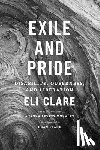 Clare, Eli - Exile and Pride