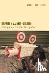 Biddle, Jennifer Loureide - Remote Avant-Garde