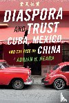 Hearn, Adrian H. - Diaspora and Trust