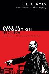 James, C. L. R. - World Revolution, 1917–1936