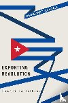 Randall, Margaret - Exporting Revolution