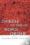  - Chinese Visions of World Order