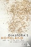 Chan, Shelly - Diaspora's Homeland