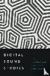  - Digital Sound Studies
