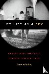 Verdery, Katherine - My Life As a Spy
