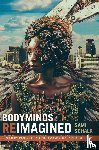 Schalk, Sami - Bodyminds Reimagined
