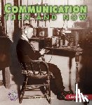 Nelson, Robin - COMMUNICATION THEN & NOW