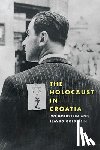 Goldstein, Ivo, Goldstein, Slavko - Holocaust in Croatia, The