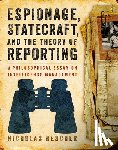 Rescher, Nicholas - Espionage, Statecraft, and the Theory of Reporting
