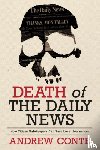 Conte, Andrew - Death of the Daily News