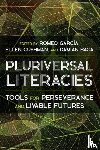  - Literacies of/from the Pluriversal