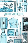 MacKenzie, Ce - Achy Affects: Crisis and Compositions of Selfhood