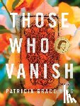King, Patricia Grace - Those Who Vanish