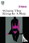 Roberson, Ed - When Thy King Is A Boy