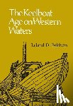 Baldwin, Leland - The Keelboat Age on Western Waters