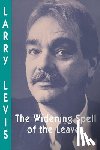 Levis, Larry - Widening Spell of the Leaves, The