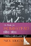Krause, Paul - The Battle For Homestead, 1880-1892