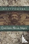 Collins, Billy - QUES ABT ANGELS LTD/E