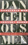 Becker, Geoffrey - Dangerous Men
