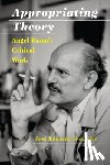 Gonzalez, Jose Eduardo - Appropriating Theory