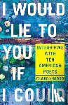  - I Would Lie to You if I Could