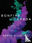 Lameris, Danusha - Bonfire Opera