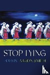 Smith, Aaron - Stop Lying