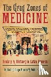  - The Gray Zones of Medicine