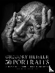 Heisler, G - Gregory Heisler: 50 Portraits
