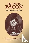 Bowen, Catherine Drinker - Francis Bacon